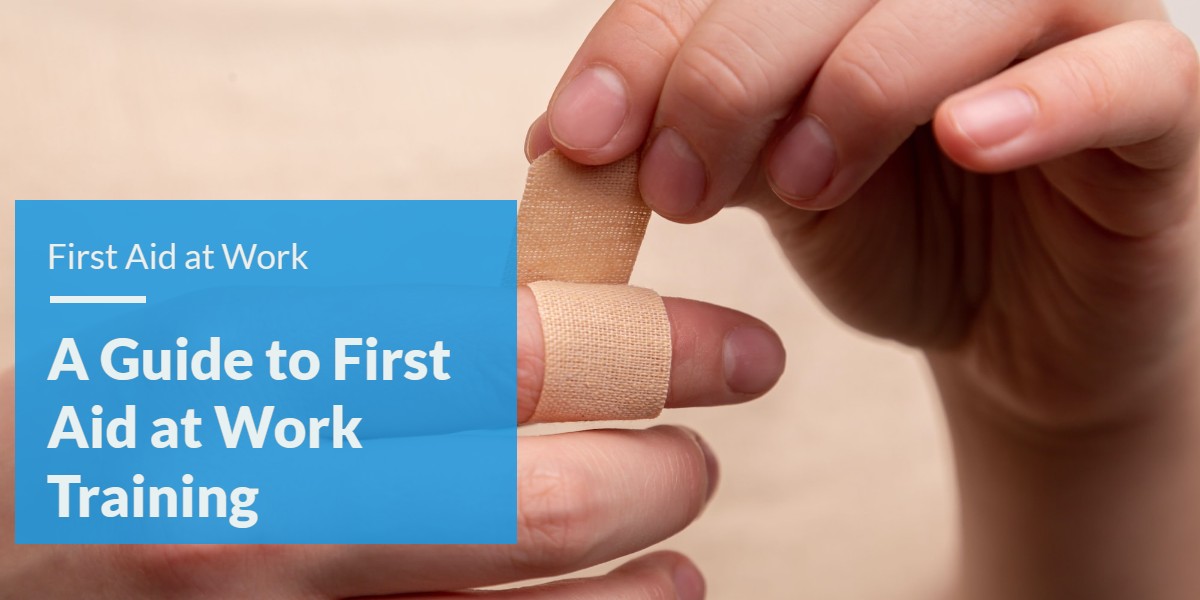 First Aid at Work Training Worksafe UK