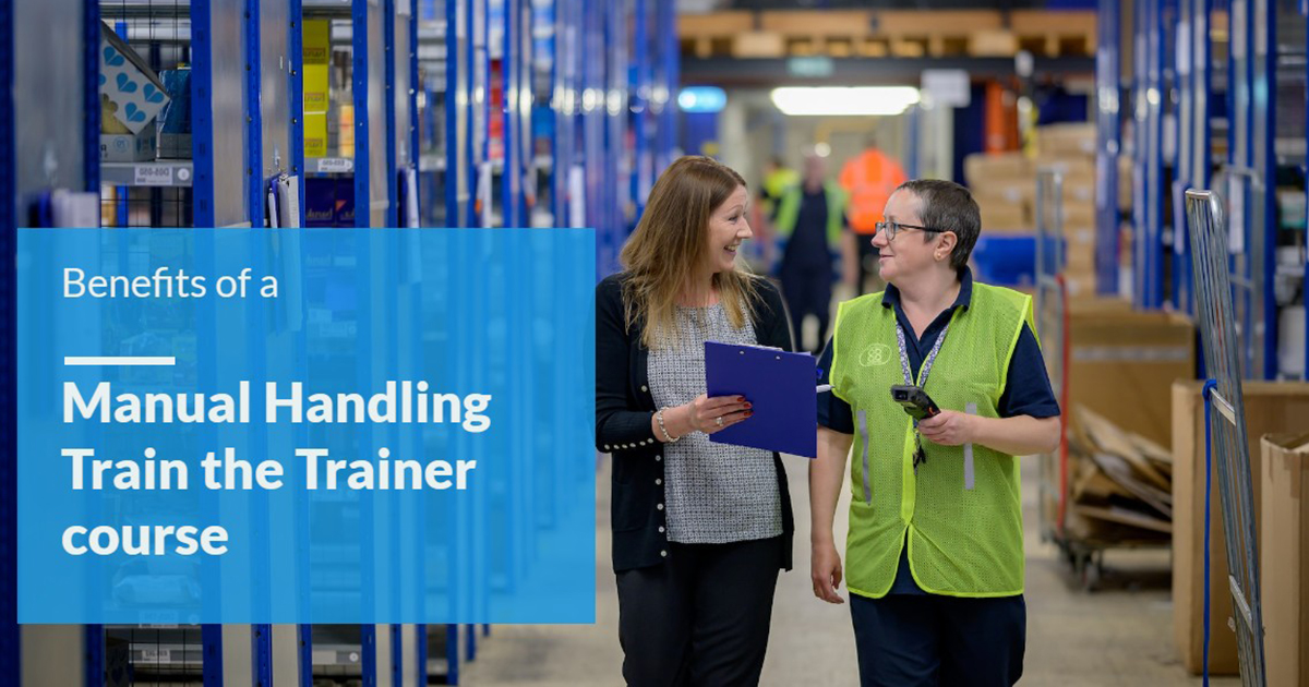 The Benefits of a Manual Handling Train the Trainer Course Worksafe UK