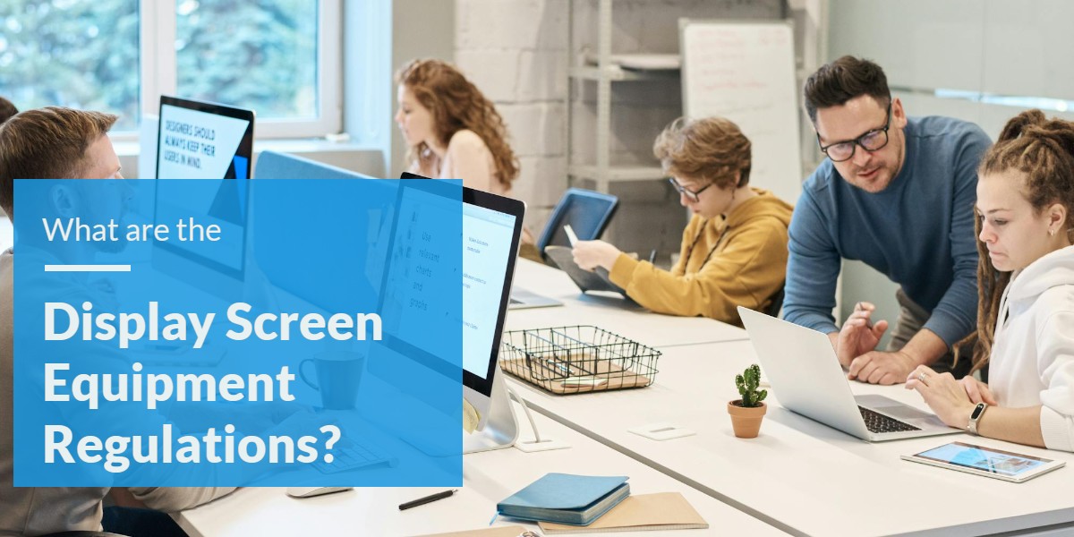 Understanding the Display Screen Equipment regulations Worksafe UK